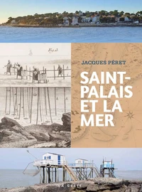 Saint-palais et la mer (geste) (coll. beau petit pays )