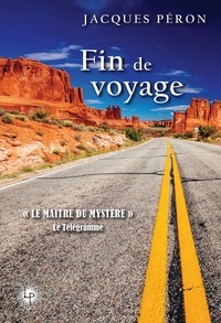 Télécharger des livres audio gratuits pour allumer Fin de voyage (French Edition) par Jacques Péron, Michel Menu