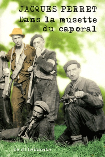 Dans la musette du caporal