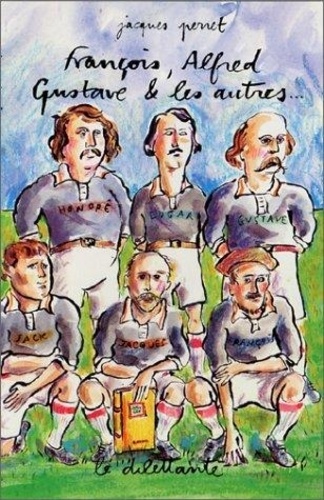 François, Alfred, Gustave et les autres