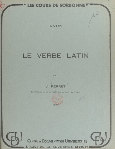 Le verbe latin. Valeurs et emplois