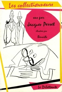 Jacques Perret - Les collectionneurs.