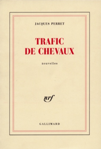 Jacques Perret - Trafic de chevaux.
