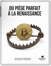DU PIEGE PARFAIT À LA RENAISSANCE