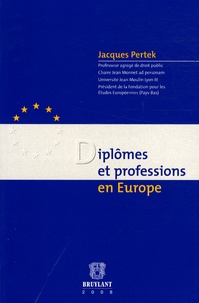 Jacques Pertek - Diplômes et professions en Europe.