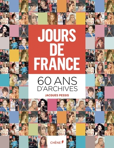 Jacques Pessis - Jours de France: trésors d'archives.
