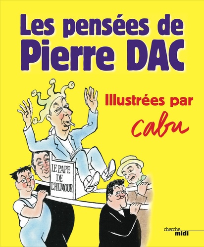 Les pensées de Pierre Dac illustrées par Cabu - Occasion