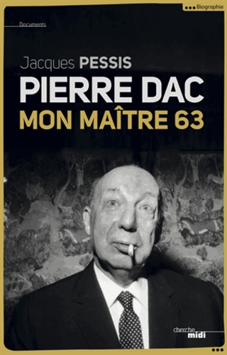 Pierre Dac. Mon maitre 63