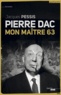 Jacques Pessis - Pierre Dac - Mon maitre 63.