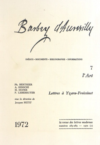 Jacques Petit - Barbey d'Aurevilly - Tome 7, L'Art ; Lettres à Yzarn-Freissinet.