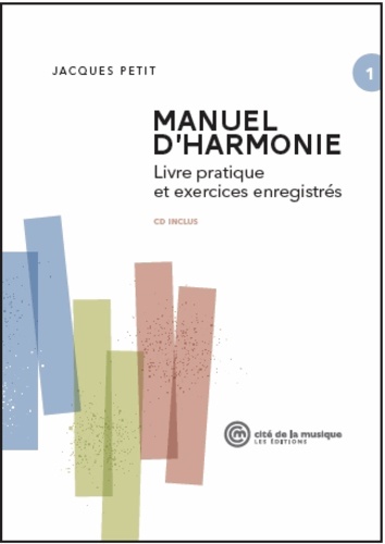 Jacques Petit - Manuel d'harmonie - Livre pratique et exercices enregistrés.