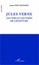 Jacques Pezeu-Massabuau - Jules Verne - Les voix et les voies de l'aventure.