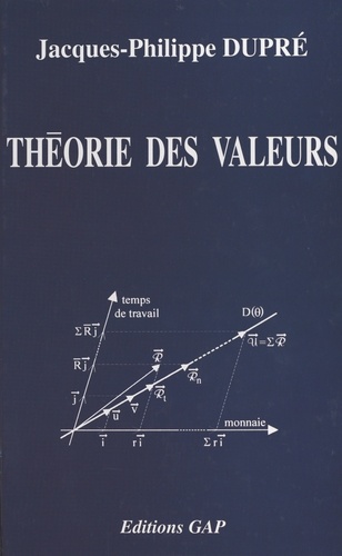 Theorie Des Valeurs. Theorie Economique Et Politique, 2eme Edition