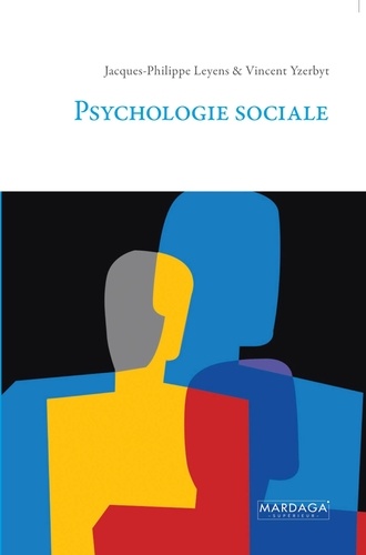 Psychologie sociale  édition revue et augmentée