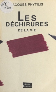Jacques Phytilis - Les Déchirures de la vie.