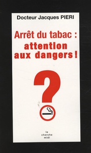 Arrêt du tabac : attention aux dangers!.pdf
