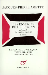 Les Environs de Heilbronn. (précédé de) Le Maître nageur