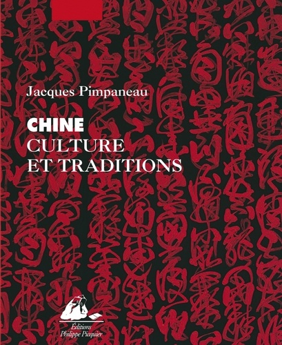 Chine. Culture et traditions  édition revue et augmentée