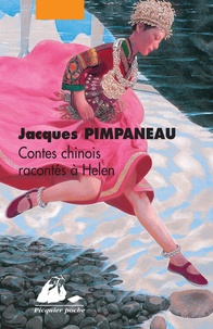 Jacques Pimpaneau - Contes chinois racontés à Helen.