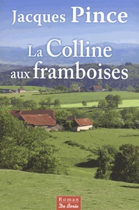 La colline aux framboises