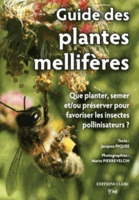 Pdf Complet Guide Des Plantes Melliferes Que Planter Semer Et Ou Preserver Pour Favoriser Les Insectes Pollinisateurs Pdf Top