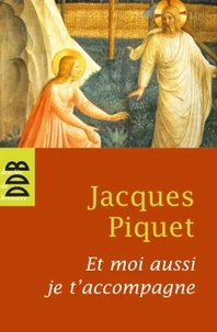 Et moi aussi je t'accompagne