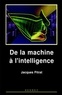 Jacques Pitrat - De la machine à l'intelligence.