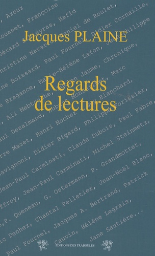 Jacques Plaine - Regards de lectures - Chroniques publiées dans "La Gazette".
