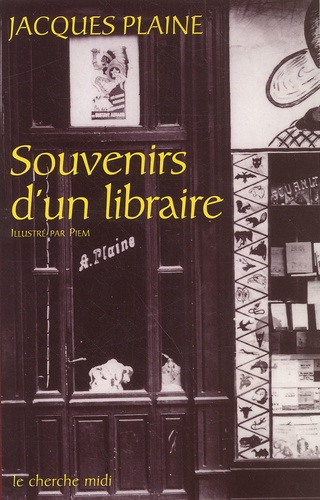 Jacques Plaine - Souvenirs D'Un Libraire.