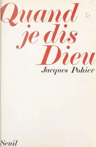 Quand je dis Dieu