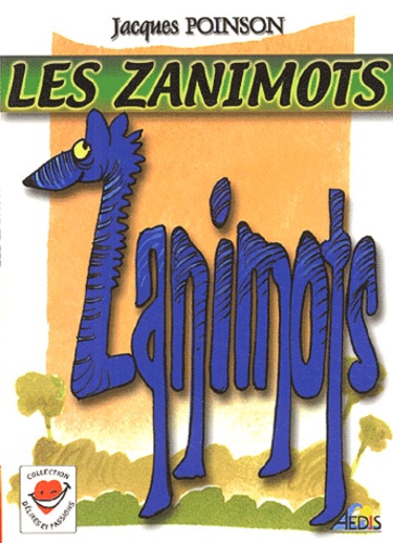 Jacques Poinson - Les zanimots.