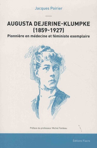 Augusta Dejerine-Klumpke (1859-1927). Pionnière en médecine et féministe exemplaire