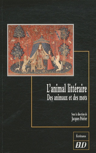 Jacques Poirier - L'animal littéraire - Des animaux et des mots.