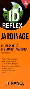 Jacques Pontide - Jardinage - La calendrier des bonnes pratiques.