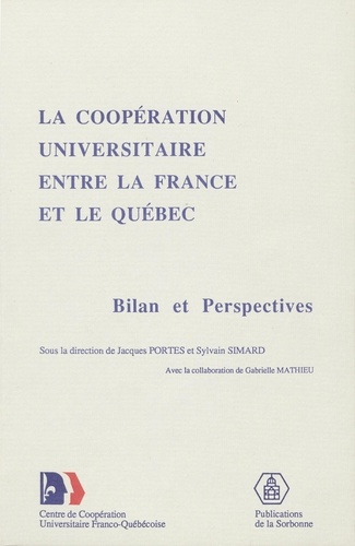 Coopération universitaire entre la France et le Québec. Bilan et perspectives