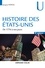 Histoire des Etats-Unis. De 1776 à nos jours 3e édition revue et augmentée