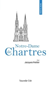 Jacques Pottier - Prier 15 jours avec Notre-Dame de Chartres.