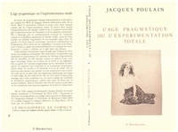 Jacques Poulain - L'âge pragmatique ou l'expérimentation totale.