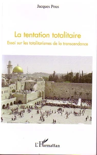 La tentation totalitaire