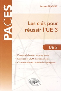 Jacques Pradere - Les clés pour réussir l'UE3 - Organisation des appareils et des systèmes, Introduction à l'imagerie moléculaire.