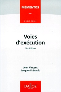 Jacques Prévault et Jean Vincent - Voies D'Execution. 10eme Edition.