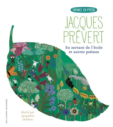 Jacques Prévert - En sortant de l'école suivi de Le cancre et Page d'écriture.