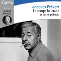 Jacques Prévert - Le temps haletant et autres poèmes.