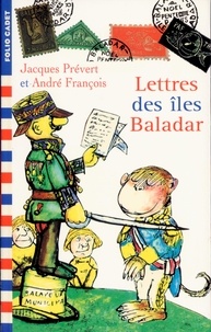 Jacques Prévert - Lettre(S) Des Iles Baladar.