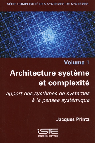 Architecture système et complexité. Apport des systèmes de systèmes à la pensée systémique