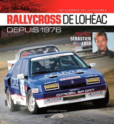 Jacques Privat - Rallycross de Lohéac depuis 1976.