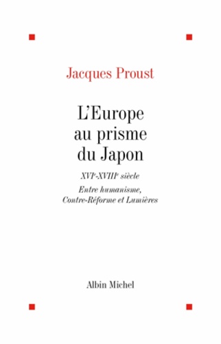 L'Europe au prisme du Japon,XVI-XVIIIe siecle