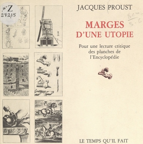 Marges d'une utopie. Pour une lecture critique des planches de L'Encyclopédie