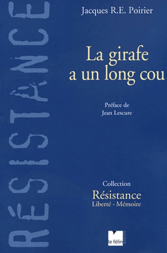 Jacques-R-E Poirier - La girafe a un long cou.