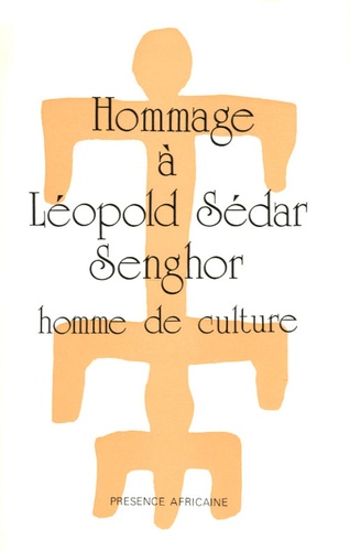 Jacques Rabemananjara - Hommage à Leopold Sédar Senghor. - Homme de culture.
